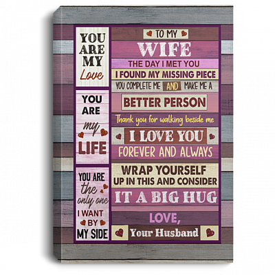 To My Wife The Day I Met You I Found My Missing Piece From Husband Framed Canvas Prints - Unframed Poster, White, 0.75'' Framed Canvas