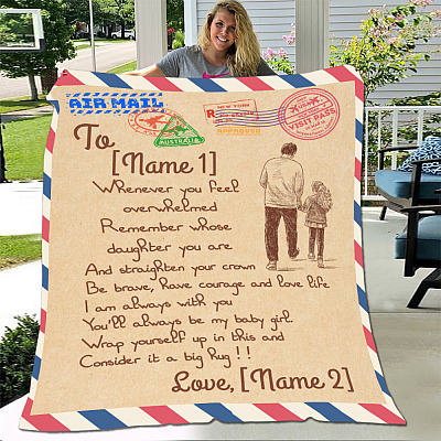 Alternative view of Personalized From Dad To My Daughter Whenever You Feel Overwhelmed Airmail Fleece Blanket - Mink Sherpa Blanket