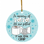 In Memory of 2020 We Are Gifted - It Was Total Crap Christmas Ornament - Holiday Flat Circle Ornament, White, Circle Ornament