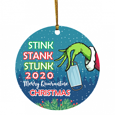 Stink Stank Stunk 2020 Merry Quarantine Christmas Circle Christmas Tree Ornament Keepsake, White, Circle Ornament
