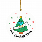 Oh Quaran-Tree Quarantined Christmas Tree 2020 Decorative Ornament - Holiday Flat Circle Ornament, White, Circle Ornament