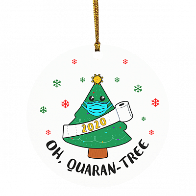 Oh Quaran-Tree Quarantined Christmas Tree 2020 Decorative Ornament - Holiday Flat Circle Ornament, White, Circle Ornament