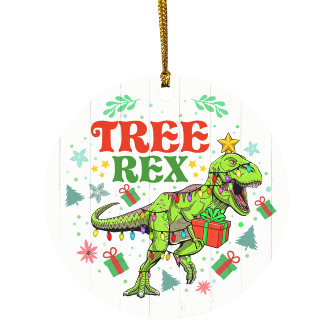 Tree Rex Dinosaur Christmas Ornament - Funny T-rex Xmas Ornament - Tyrannosaurus Rex Ornament, White, Circle Ornament