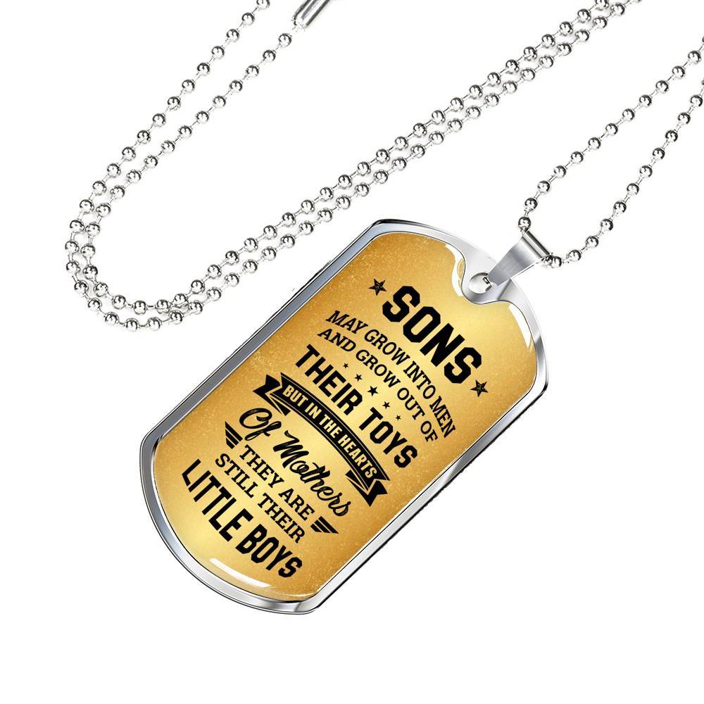 Sons May Grow into Men but in the Hearts of Mothers They Are Still Their Little Boys Dog Tag Pendant Necklace - Dog Tag (Silver)