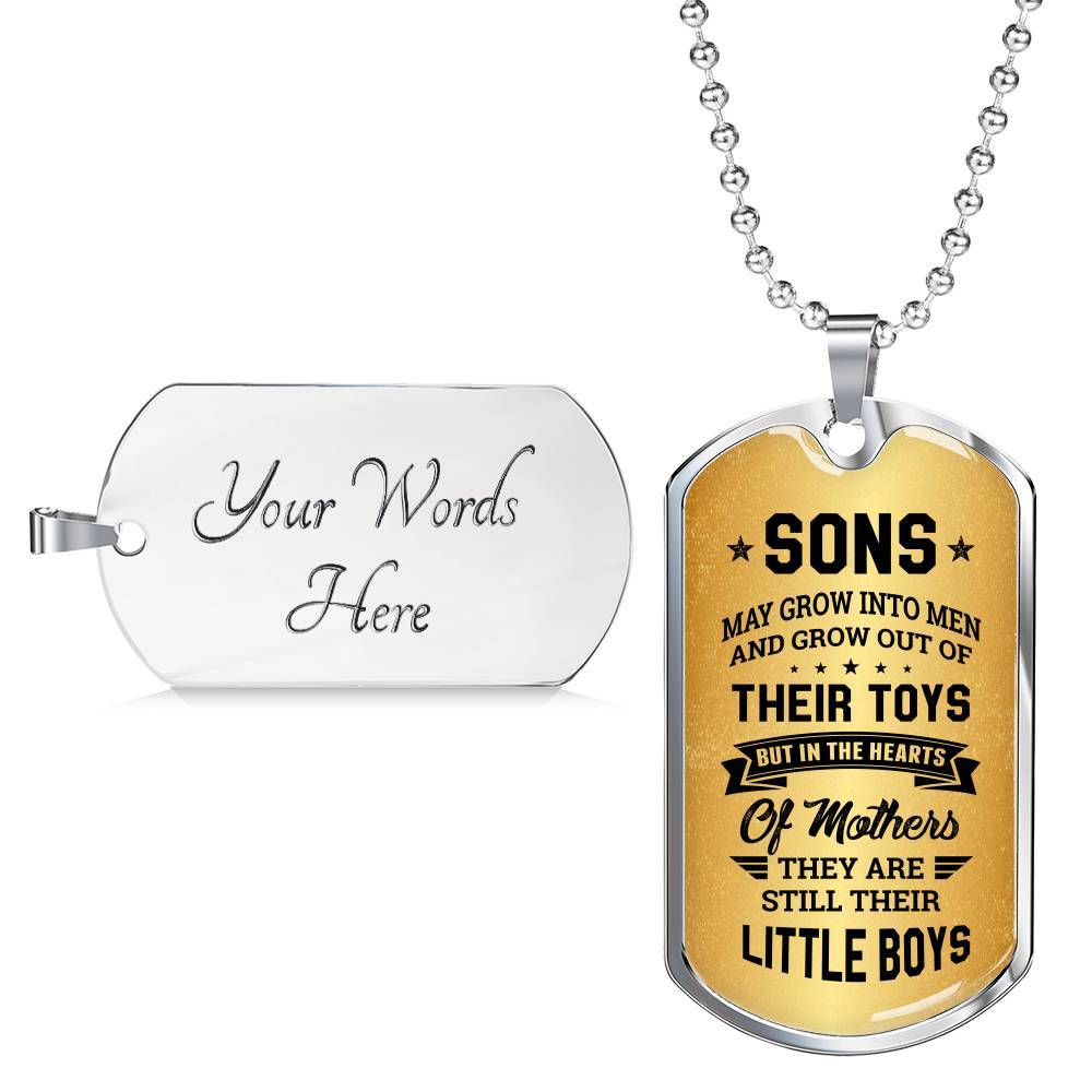 Sons May Grow into Men but in the Hearts of Mothers They Are Still Their Little Boys Dog Tag Pendant Necklace - Dog Tag (Silver)