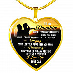 From Dad To My Daughter Don't Let Today Trouble Bring You Down Daughter Gift Heart Pendant Necklace - Heart Luxury Necklace (Gold Plated)