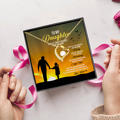 From Dad To My Daughter Don't Let Today Trouble Bring You Down Forever Love Heart Pendant Necklace