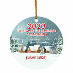 Personalized 2020 The Year Of The Lockdown StayHome Quarantine Christmas Ornaments Flat Circle Ornament, White, Circle Ornament