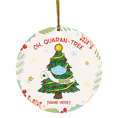 Oh Quaran-Tree Personalized Quarantine Family 2020 Christmas Ornament - Holiday Flat Circle Ornament, White, Circle Ornament