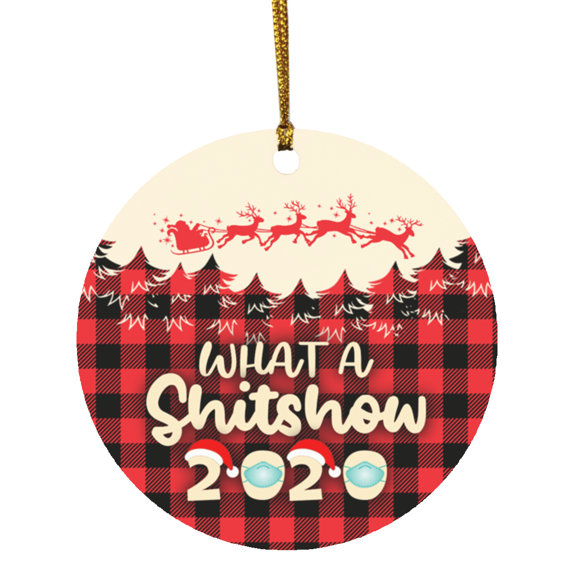What A Shitshow 2020 A Year To Remember Funny Christmas Ornament - Holiday Flat Circle Ornament, White, Circle Ornament What A Shitshow 2020 A Year To Remember Funny Christmas Ornament - Holiday Flat Circle Ornament, White, Circle Ornament