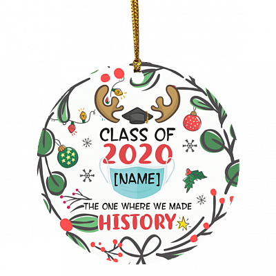 Personalized Class of 2020 Where We Made History Funny Quarantine Graduation Gift Holiday Flat Circle Ornament Keepsake, White, Circle Ornament