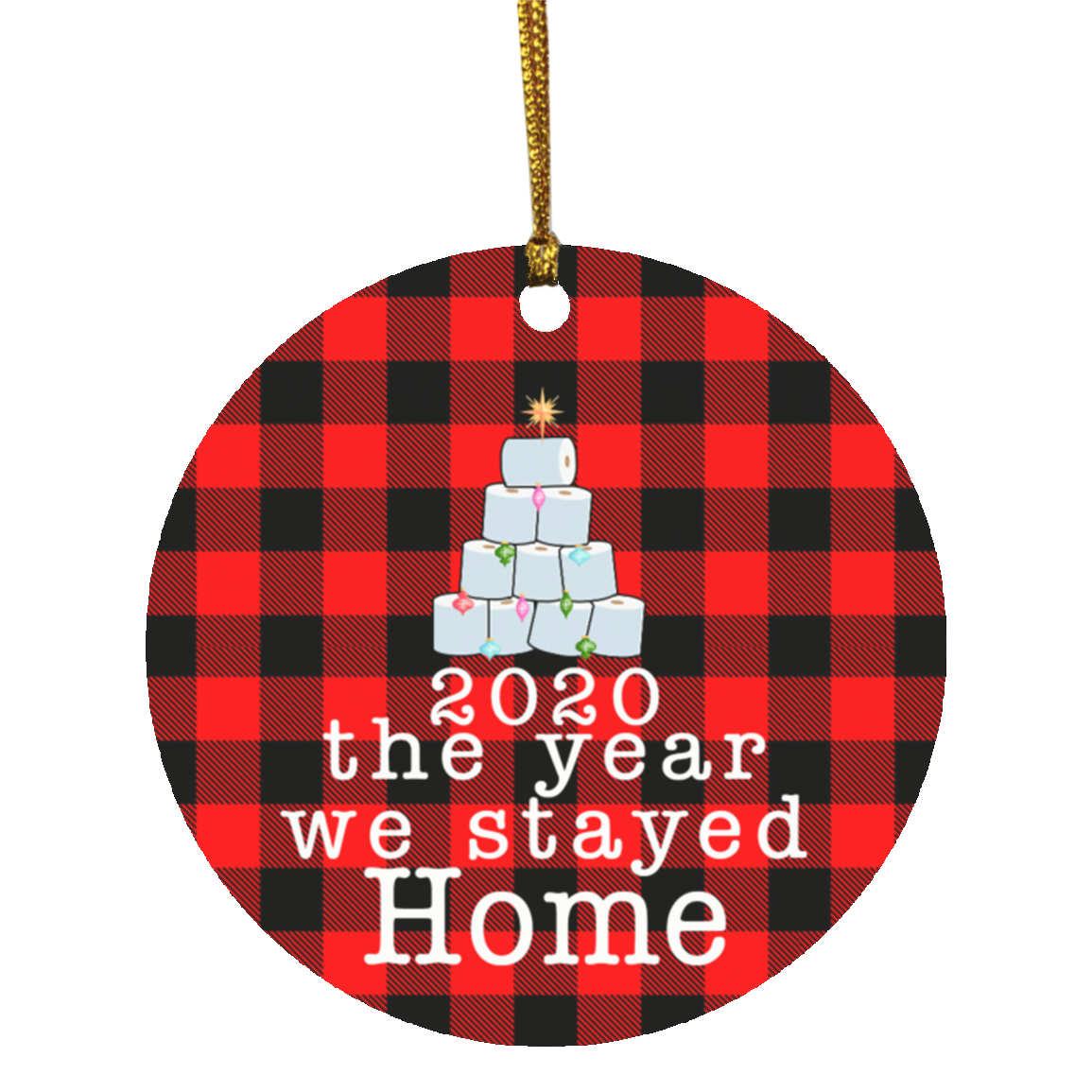 2020 the Year We Stayed Home Quarantine Christmas Ornaments Holiday Flat Circle Ornament, White, Circle Ornament 2020 the Year We Stayed Home Quarantine Christmas Ornaments Holiday Flat Circle Ornament, White, Circle Ornament