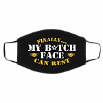 Finally My Bitch Face Can Rest Funny Washable Reusable Custom Printed Cloth Face Mask Cover, Black, Cloth Face Cover – Medium/Large Finally My Bitch Face Can Rest Funny Washable Reusable Custom Printed Cloth Face Mask Cover, Black, Cloth Face Cover – Medium/Large
