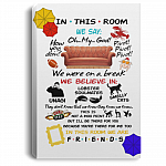 Fun In This Room We Are Friends Quotes Saying Canvas Poster - Funny Friends In This House Show Meme Wall Art, White, 0.75'' Framed Canvas