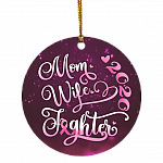 Mom Wife Fighter 2020 Decorative Christmas Ornament - Mom Wife Pink Ribbon Fighter Circle Ornament, White, Circle Ornament Mom Wife Fighter 2020 Decorative Christmas Ornament - Mom Wife Pink Ribbon Fighter Circle Ornament, White, Circle Ornament