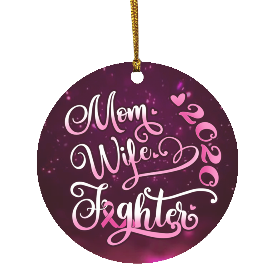 Mom Wife Fighter 2020 Decorative Christmas Ornament - Mom Wife Pink Ribbon Fighter Circle Ornament, White, Circle Ornament Mom Wife Fighter 2020 Decorative Christmas Ornament - Mom Wife Pink Ribbon Fighter Circle Ornament, White, Circle Ornament
