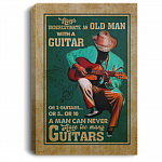 Never Underestimate An Old Man With A Guitar Or 2 Guitars Or 5 Or 10 Framed Canvas Prints - Unframed Poster, White, 0.75'' Framed Canvas