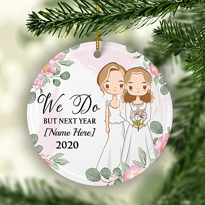 Alternative view of I Do Next Year 2020 Personalized Gift Lesbian Marriage Ornament - Holiday Flat Circle Ornament
