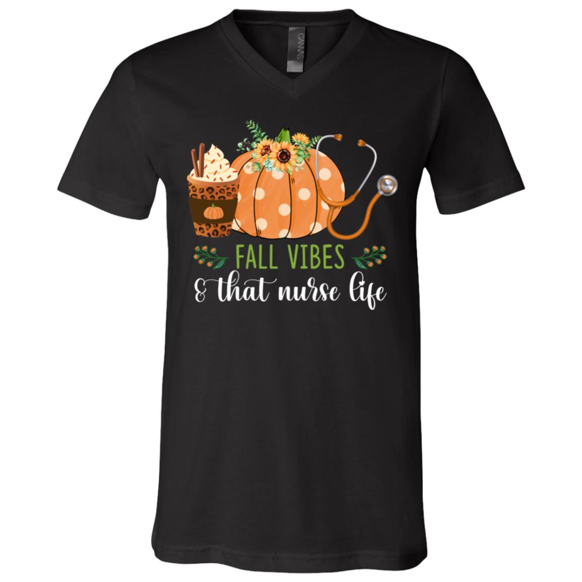 Fall Vibes And That Nurse Life T-shirts - Autumn Thanksgiving V-neck Tee For Nurses, Black, V-Neck T-Shirt