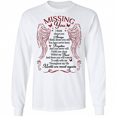 Missing You I Think About You Always Until We Meet Again Hoodie - Sweatshirt - Long Sleeve, White, Long Sleeve