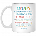 Personalized Mommy I've Only Been With You Ceramic Coffee Mug- Beer Stein - Water Bottle - Color Changing Mug, White, 11 oz. White Mug
