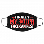 Finally My Bitch Face Can Rest Funny Washable Reusable Custom Printed Cloth Face Mask Cove, Black, Cloth Face Cover – Medium/Large Finally My Bitch Face Can Rest Funny Washable Reusable Custom Printed Cloth Face Mask Cove, Black, Cloth Face Cover – Medium/Large