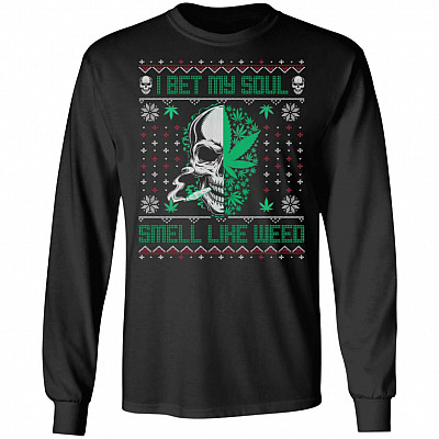 I Bet My Soul Smell Like Weed Skull Loves Ugly Christmas Hoodie - Sweatshirt - Long Sleeve, Black, Long Sleeve