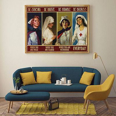 Alternative view of Nurse Be Strong When You Are Weak Be Brave When You Are Scared Wrapped Framed Canvas Prints - Unframed Poster