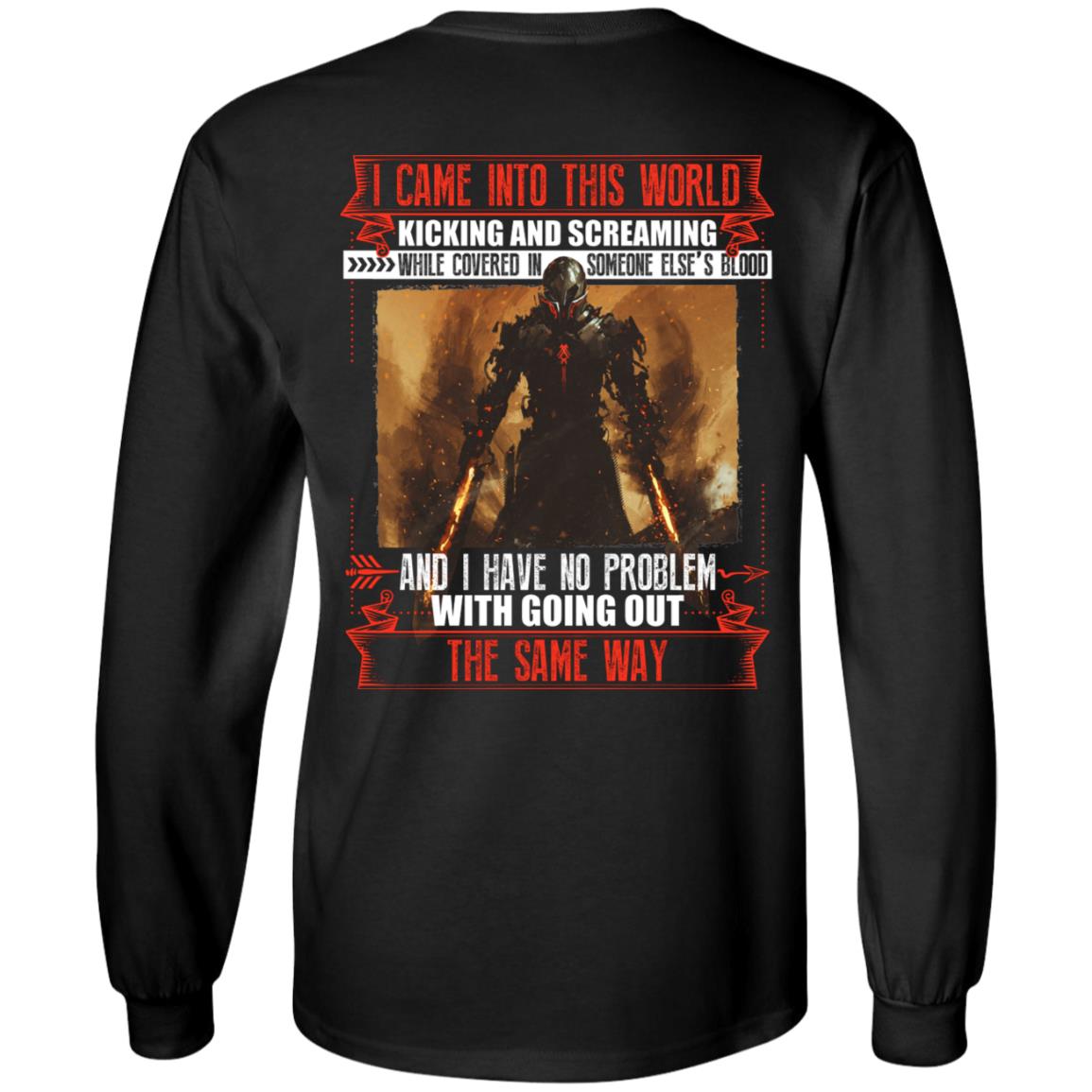 I Came into This World Kicking and Screaming Print On Back Hoodie - Sweatshirt - Long Sleeve Shirt, Black, Long Sleeve