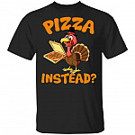 Turkey Lets Have Pizza Instead Funny Thanksgiving T-Shirt - Happy Thanksgiving Retro Vintage Gift Shirt, Black, Unisex T-Shirt