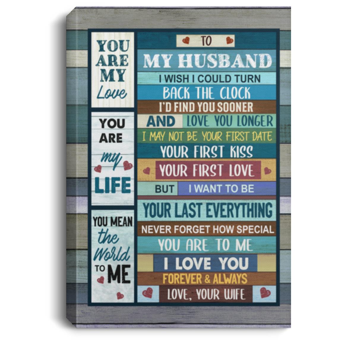 To My Husband I Wish I Could Turn Back The Clock, White, 0.75'' Framed Canvas