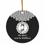 We Must Now Be Ruthless Decorative Ornament Keepsake - Holiday Flat Circle Porcelain Ceramic Ornament, Black, Circle Ornament