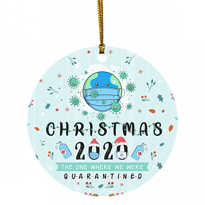 2020 the One Where We Were Quarantined Heal the Earth Christmas Ornament - Holiday Ornament, White, Circle Ornament