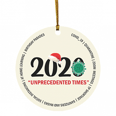 2020 Unprecedented Times Sucked 2020 Christmas Funny Quarantine Pandemic Holiday Circle Ornament, White, Circle Ornament