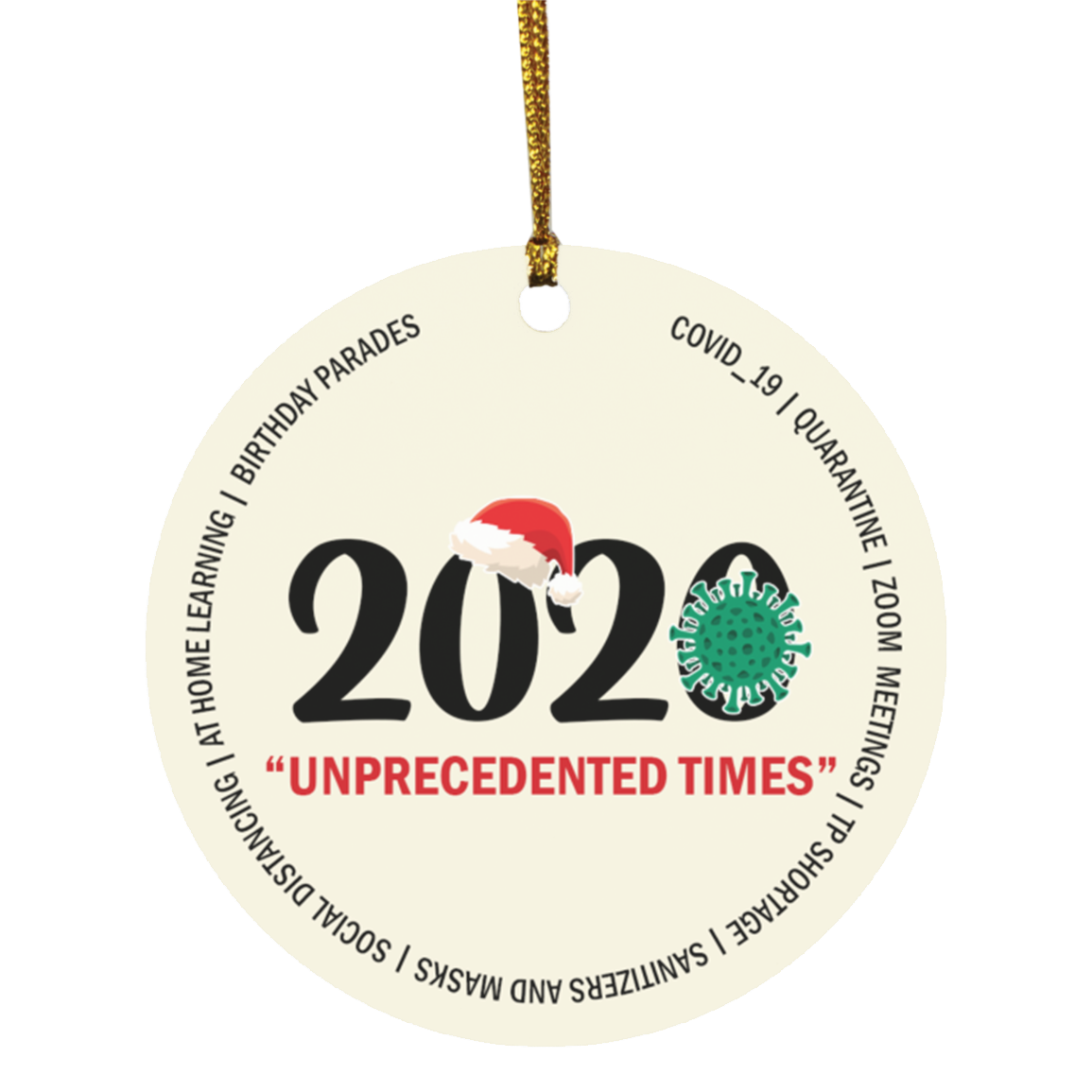 2020 Unprecedented Times Sucked 2020 Christmas Funny Quarantine Pandemic Holiday Circle Ornament, White, Circle Ornament 2020 Unprecedented Times Sucked 2020 Christmas Funny Quarantine Pandemic Holiday Circle Ornament, White, Circle Ornament