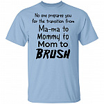 No One Prepares You for the Transition, Light Blue, Unisex T-Shirt