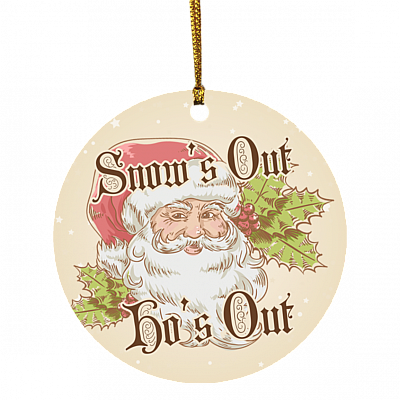 Santa Claus Snow's Out Ho's Out Decorative Christmas Ornament - Holiday Flat Circle Ornament, White, Circle Ornament
