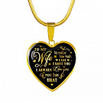 To My Wife No Matter How Much I Say I Love You I Always Love You Anniversary Necklace Heart Pendant Necklace - Heart Luxury Necklace (Gold Plated)