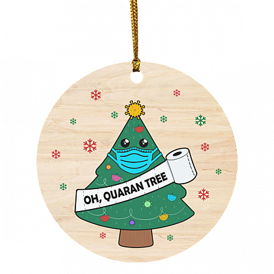 Oh Quaran-tree Decorative Christmas Holiday Flat Circle Ornament Keepsake - Funny 2020 Christmas Ornament, White, Circle Ornament