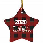2020 Very Bad Would Not Recommend Holiday Flat Star Ornament Keepsake - Funny 2020 Christmas Ornament, White, Star Ornament