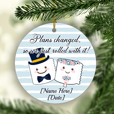 Alternative view of Personalized Plans Changed So We Just Rolled With It 2020 Wedding Quarantine Couple Engaged Circle Ornament