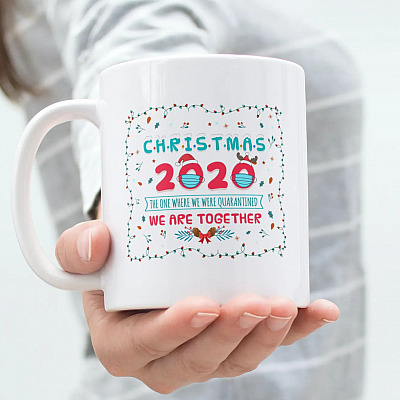 Alternative view of Christmas 2020 The One We Were Quarantined We Are Together Funny Pandemic Christmas Quarantine Ceramic Mug