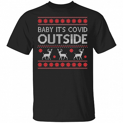 Baby It's Covid Outside Ugly T-Shirt - Christmas 2020 Ugly T-Shirt - Christmas Quarantine 2020 Ugly T-Shirt, Black, Unisex T-Shirt