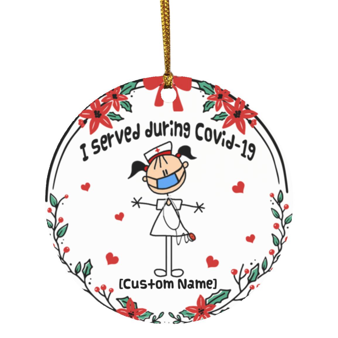Personalized I Served During Covid 19, White, Circle Ornament