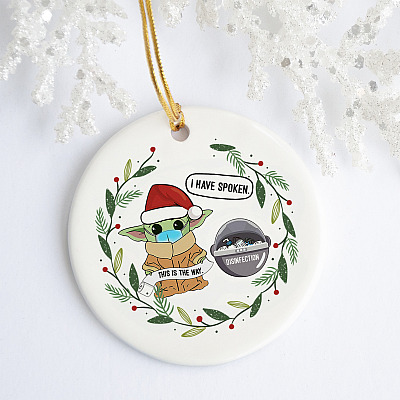 Alternative view of Baby Yoda I Have Spoken Funny Quarantine Christmas Pandemic 2020 Holiday Circle Ornament - Xmas Gift