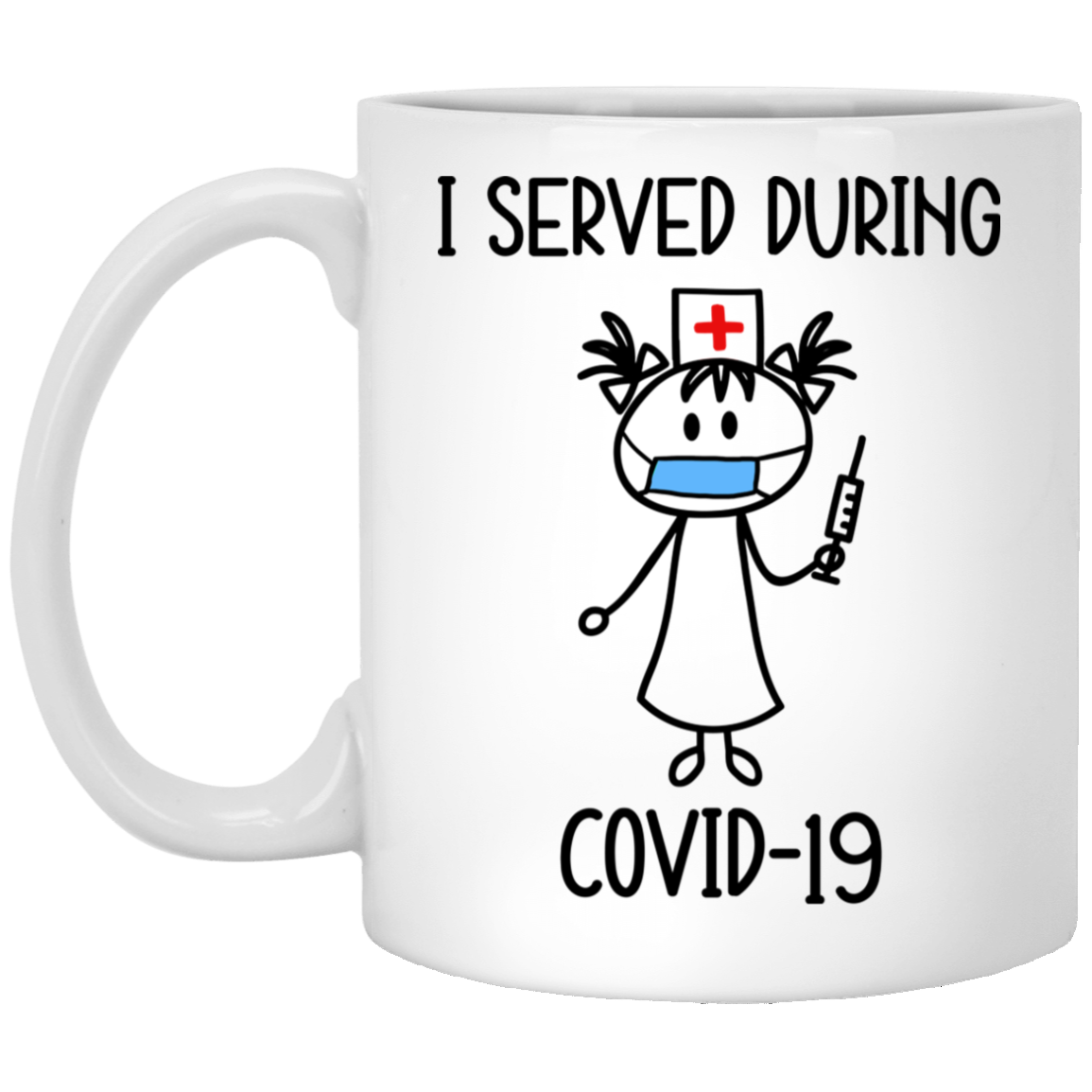 I Served During Covid-19 Nurse With Mask Ceramic Coffee Mug - Beer Stein - Quarantine Nurse Water Bottle, White, 11 oz. White Mug I Served During Covid-19 Nurse With Mask Ceramic Coffee Mug - Beer Stein - Quarantine Nurse Water Bottle, White, 11 oz. White Mug