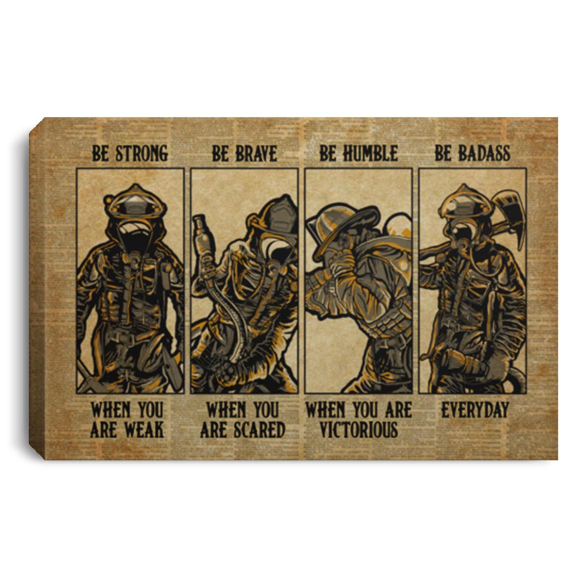 Firefighter Be Strong Canvas, White, 0.75'' Framed Canvas