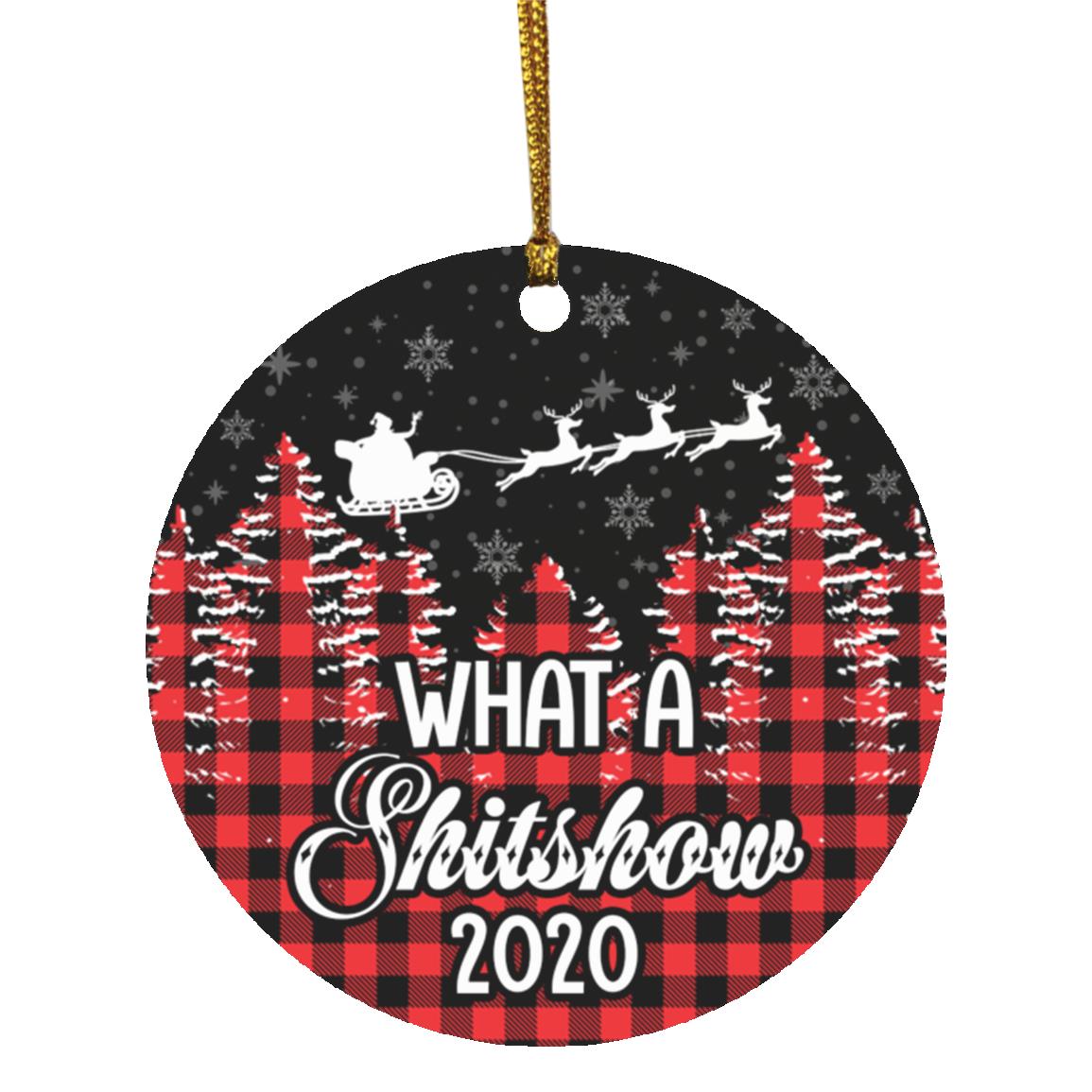 What A Shitshow 2020 Funny Ornament, White, Circle Ornament