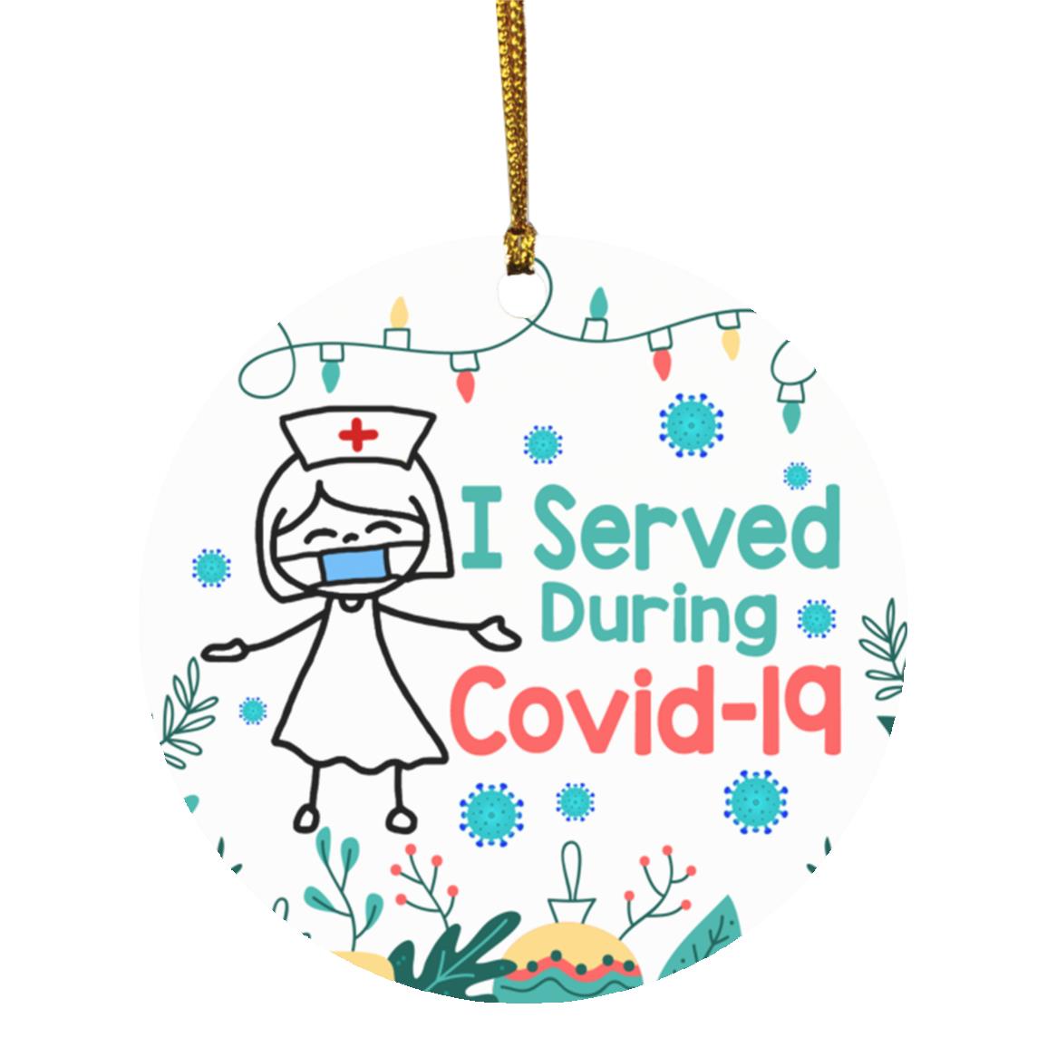 I Served During Pandemic, White, Circle Ornament I Served During Pandemic, White, Circle Ornament