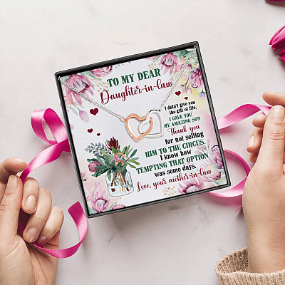 To My Dear Daughter In Law I Gave You My Amazing Son Interlocking Hearts Pendant Necklace